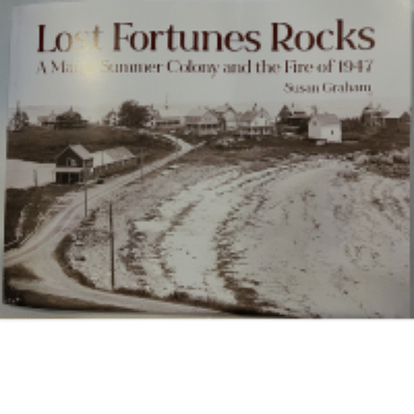 Lost Fortunes Rocks (Fire of 1947)